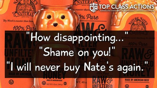 Reactions To Nature Nate’s Class Action Lawsuit Saying 100% Raw Honey Is Being Mislabeled